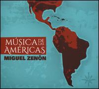 Msica de las Amricas - Miguel Zenn