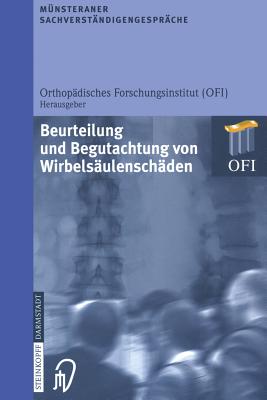 Mnsteraner Sachverstndigengesprche: Beurteilung und Begutachtung von Wirbelsulenschden - Loparo, Kenneth A