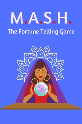 M.A.S.H. The Fortune Telling Game: A Classic Mash Game Activity Book With Boxes - For Kids and Adults - Novelty Themed Gifts - Travel Size - Publishers, Eagle