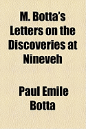 M. Botta's Letters on the Discoveries at Nineveh