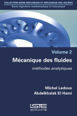 M?canique des fluides: M?thodes analytiques - LeDoux, Michel, and Hami, Abdelkhalak El