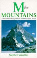 M. for Mountains: Facts and Stories from the Summits of the World