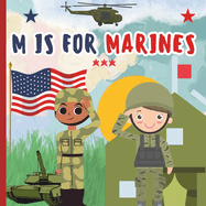 M is for Marines: A to Z Alphabet ABC of Army, Military Corps, Navy, Airforce Book For Toddlers, Kids, Boys, Girls, Preschoolers