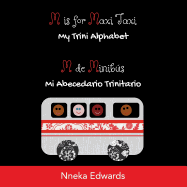 M Is for Maxi Taxi: My Trini Alphabet
