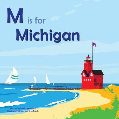M Is for Michigan - Kernahan, Maria