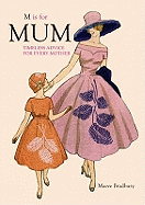 M is for Mum: Timeless Advice for Every Mother