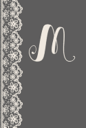 M: Monogrammed Journal Vintage Lace with Monogram Personalized Letter 'm'