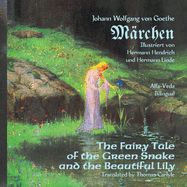 M?rchen: The Fairy Tale of the Green Snake and the Beautiful Lily - Bilingual