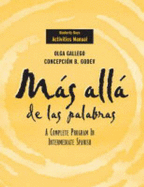 M?s All? de Las Palabras, Activities Manual: A Complete Program in Intermediate Spanish
