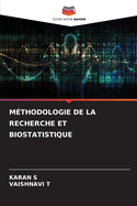 M?thodologie de la Recherche Et Biostatistique