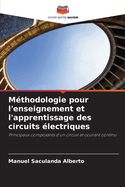 M?thodologie pour l'enseignement et l'apprentissage des circuits ?lectriques