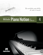 M?todo Piano Notion Libro 4: Las melod?as ms bellas de todo el mundo