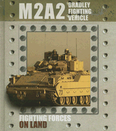 M2a2 Bradley Fighting Vehicle
