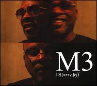 M3 - DJ Jazzy Jeff