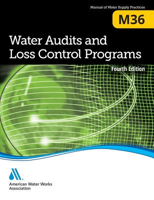 M36 Water Audits and Loss Control Programs, Fourth Edition - Awwa