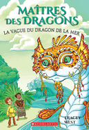 Matres Des Dragons: N 19 - La Vague Du Dragon de la Mer