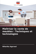 Matriser la vente de meubles: Techniques et technologies