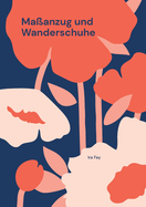 Ma?anzug und Wanderschuhe