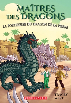 Ma?tres Des Dragons: N? 17 - La Forteresse Du Dragon de la Pierre - West, Tracey, and Loveridge, Matt (Illustrator)