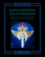 Maatian Meditations: Being a Continuation of Writings on She Who Moves