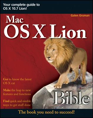 Mac OS X Lion Bible - Gruman, Galen