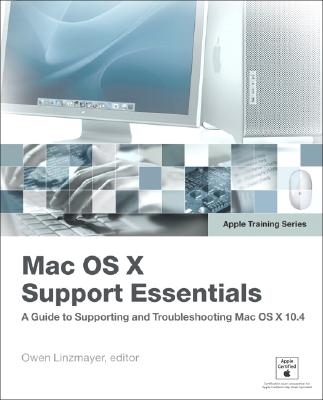 Mac OS X Support Essentials - Linzmayer, Owen