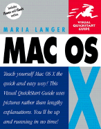Mac OS X Visual QuickStart Guide - Langer, Maria