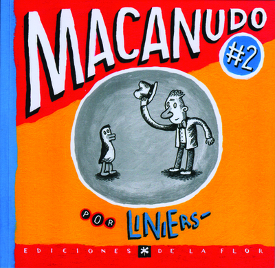 Macanudo #2 - Liniers (Creator), and Lethem, Mara Faye (Translated by)