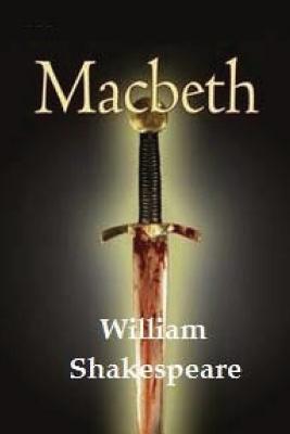 Macbeth by William Shakespeare. - Shakespeare, William