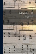 Macbeth: Grand opra en cinq actes