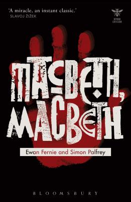 Macbeth, Macbeth - Fernie, Ewan, and Palfrey, Simon (Editor), and Picciotto, Joanna (Editor)