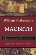 Macbeth: Texts and Contexts
