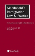 Macdonald's Immigration Law & Practice - Volume 1: First Supplement to the Eighth edition