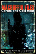 Macguffin Files: Carats and Cold Meat