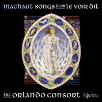 Machaut: Songs from Le Voir Dit - Angus Smith (tenor); Donald Greig (baritone); Mark Dobell (tenor); Matthew Venner (counter tenor); Orlando Consort