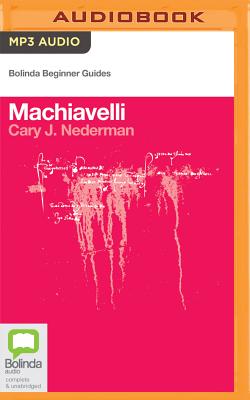 Machiavelli - Nederman, Cary J, and English, Paul (Read by)