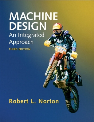 Machine Design: An Integrated Approach - Norton, Robert L