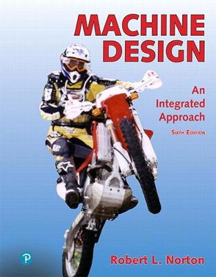 Machine Design: An Integrated Approach - Norton, Robert