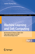 Machine Learning and Soft Computing: 9th International Conference, ICMLSC 2025, Tokyo, Japan, January 24-26, 2025, Revised Selected Papers, Part II
