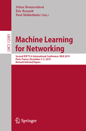 Machine Learning for Networking: Second Ifip Tc 6 International Conference, Mln 2019, Paris, France, December 3-5, 2019, Revised Selected Papers