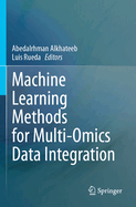 Machine Learning Methods for Multi-Omics Data Integration