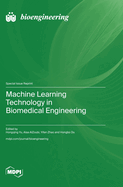Machine Learning Technology in Biomedical Engineering