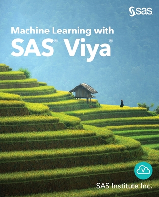 Machine Learning with SAS Viya - Sas Institute Inc (Creator)