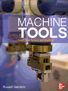 Machine Tools: Specification, Purchase, and Installation
