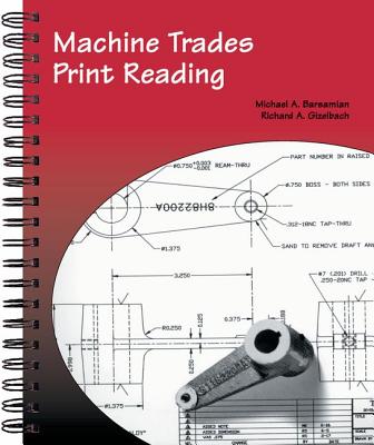 Machine Trades Print Reading - Barsamian, Michael A, and Gizelbach, Richard