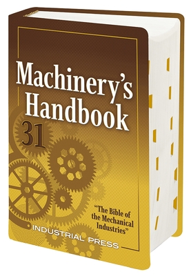 Machinery's Handbook: Large Print - Oberg, Erik, and Jones, Franklin D, and Horton, Holbrook