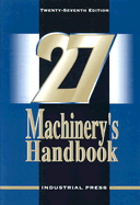 Machinery's Handbook - Jones, Franklin Day, and Horton, Holbrook Lynedon, and Ryffel, Henry H