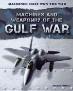 Machines and Weaponry of the Gulf War