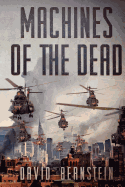 Machines of the Dead: A Zombie Apocalypse