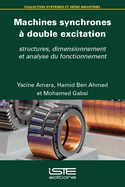 Machines synchrones  double excitation: structures, dimensionnement et analyse du fonctionnement